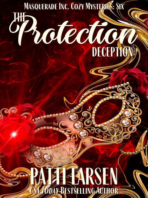 Title details for The Protection Deception by Patti Larsen - Available